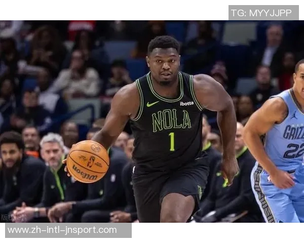 帕金斯揭示鹈鹕副总裁韦弗对锡安的严格要求与个人成长经历