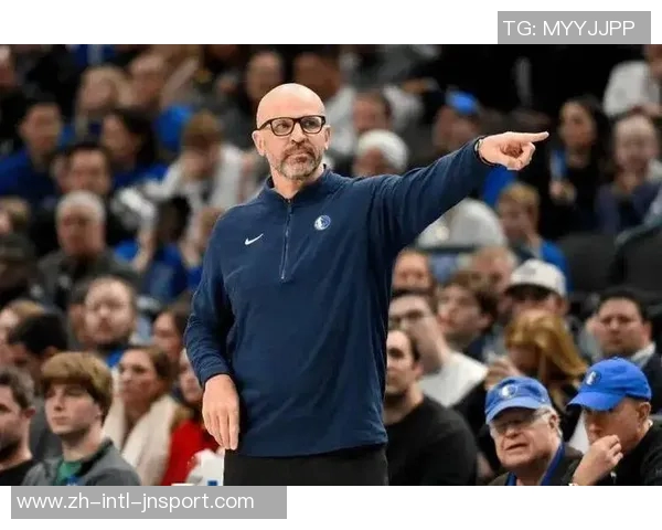 基德坚定信念：我们只专注于夺冠目标坚信赢球机会巨大